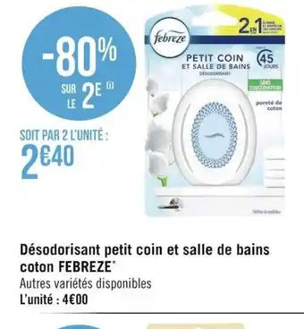 Géant Casino Désodorisant Petit Coin Et Salle de Bains Coton Febreze offre