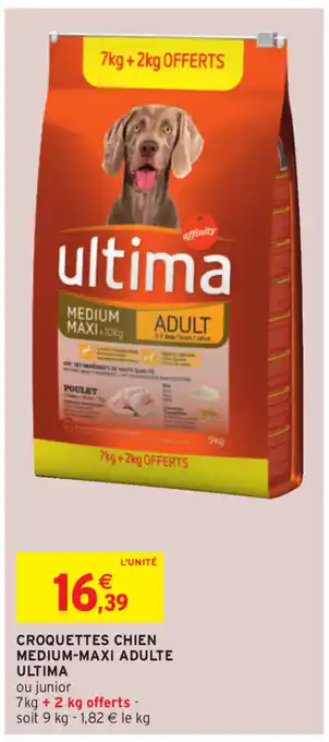 Intermarché Croquettes Chien Medium-Maxi Adulte Ultima offre