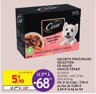 Intermarché Sachets Fraîcheurs Sélection en Sauce Adulte César offre