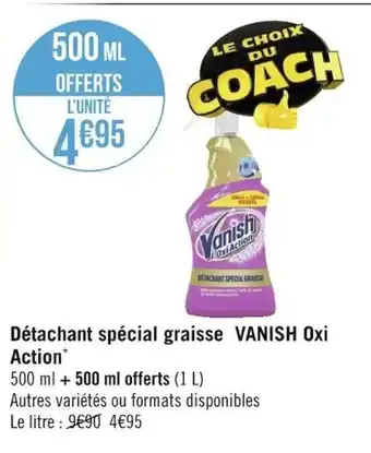 Géant Casino Détachant Spécial Graisse Vanish Oxi Action offre