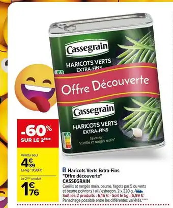 Carrefour Haricots verts extra-fins offre découverte cassegrain offre