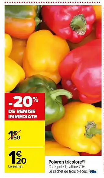 Carrefour Poivron tricolore offre