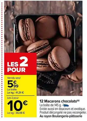 Carrefour 12 macarons chocolats offre