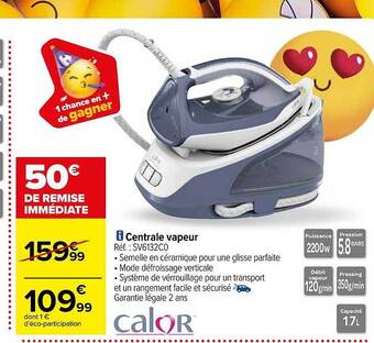Carrefour Centrale vapeur calor offre