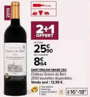 Carrefour Saint-émilion grand cru château graves du bert offre