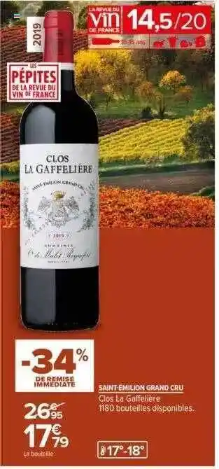 Carrefour Saint-émilion grand cru clos la gaffelière offre