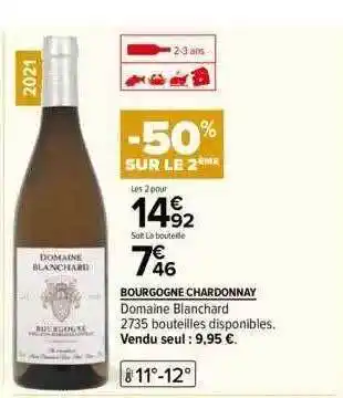 Carrefour Bourgogne chardonnay domaine blanchard offre