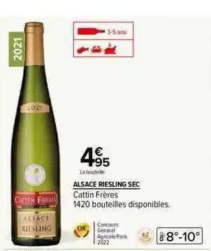 Carrefour Alsace riesling sec cattin frères offre