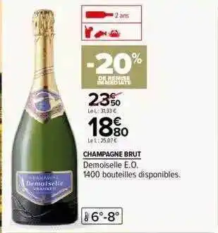 Carrefour Champagne brut demoiselle e.o. offre
