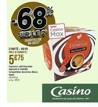 Casino Supermarchés Capsules café espresso intensité 6 casino compatibles machines dolce gusto offre