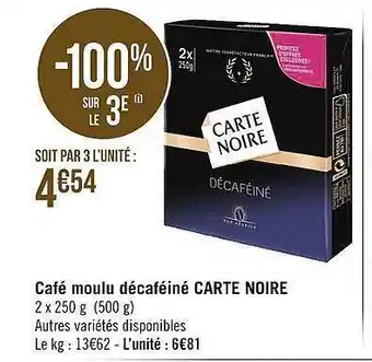 Géant Casino Café moulu décaféiné carte noire offre