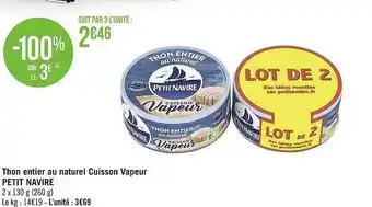 Géant Casino Thon entir au naturel cuisson vapeur petit navire offre