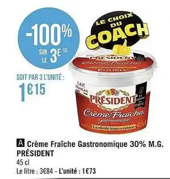Géant Casino Crème fraîche gastronomique président offre