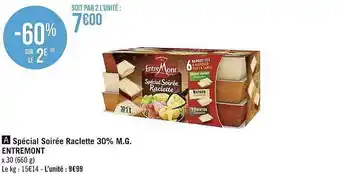 Géant Casino Spécial soirée raclette entremont offre