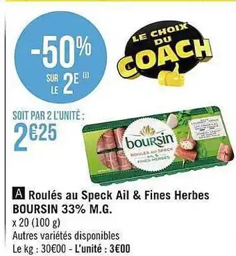 Géant Casino Roulés au speck ail & fines herbes boursin offre