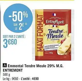 Géant Casino Emmental tendre meule 29% mg entremont offre