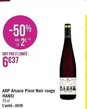 Géant Casino Aop alsace pinot noir rouge hansi offre