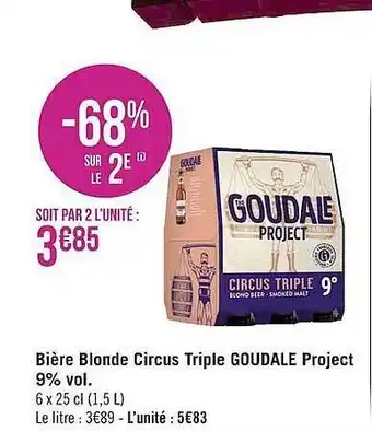 Géant Casino Bière blonde circus triple goudale project offre