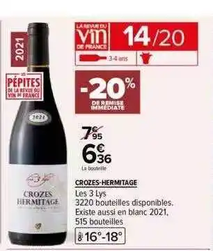 Carrefour Crozes-hermitage les 3 lys offre