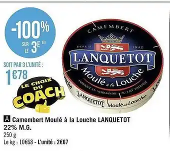 Géant Casino Camembert moulé à la louche lanquetot offre