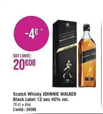 Géant Casino Scotch whisky johnnie walker black label 12 ans offre