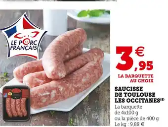 Super U Les occitanes saucisse de toulouse offre