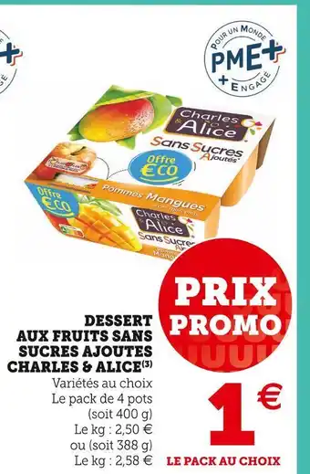Super U Charles & alice dessert aux fruits sans sucres ajoutes offre