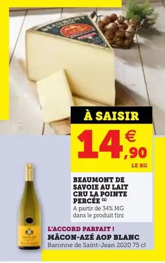 Hyper U Beaumont de savoie au lait cru la pointe percee offre