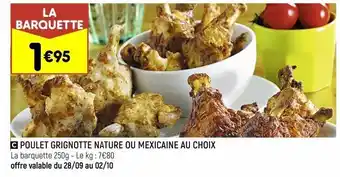 Leader Price Poulet grignotte nature ou mexicaine au choix offre