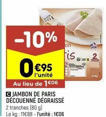 Leader Price Jambon de paris découenné dégraissé offre