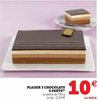 Hyper U Plaisir 3 chocolats 6 parts offre