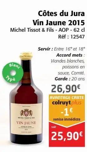 Colruyt Cotes du jura vin jaune 2015 offre