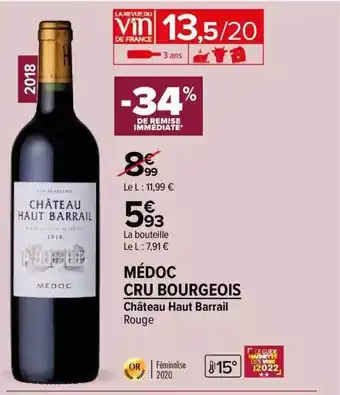 Carrefour Contact Château haut barrail rouge médoc cru bourgeois offre
