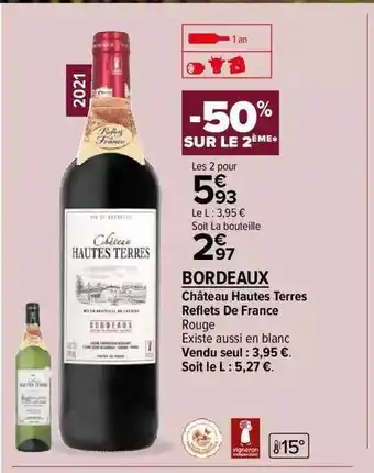 Carrefour Contact Château hautes terres reflets de france rouge bordeaux offre