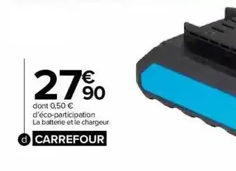 Carrefour Market Batterie et le chargeur carrefour offre