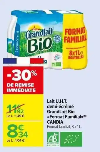 Carrefour Market Lait u.h.t. demi-écrémé grand lait bio «format familial» candia offre
