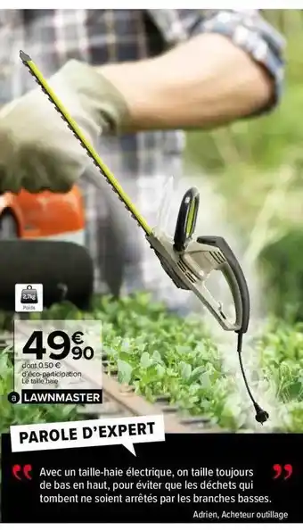 Carrefour Market Taille haie lawnmaster offre