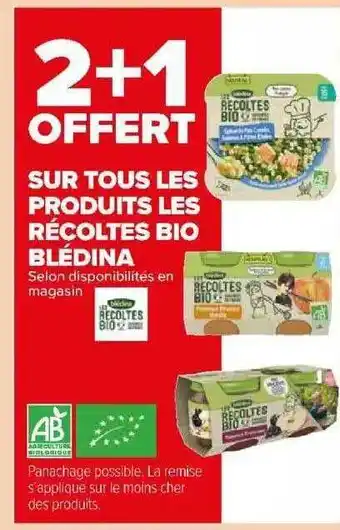 Carrefour Market Récoltes bio blédina offre