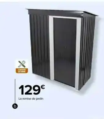 Carrefour Market Remise de jardin offre