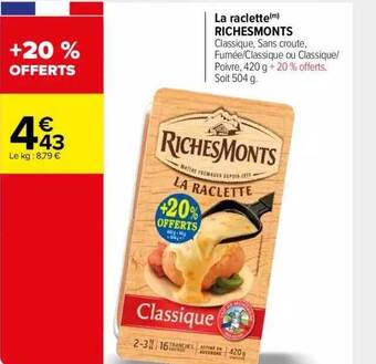 Carrefour Market La raclette richesmonts offre