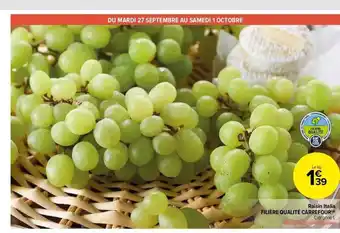 Carrefour Market Raisin italia filière qualité carrefour offre
