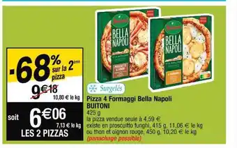 Cora x Carrefour Pizza 4 fromaggi bella napoli buitoni offre