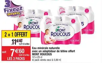 Cora x Carrefour Eau minérale naturelle avec un adaptateur de tétine offert mont roucous offre