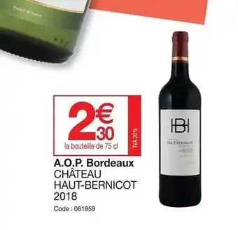 Promocash A.o.p. bordeaux château haut-bernicot 2018 offre