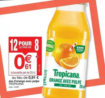 Promocash Jus d'orange avec pulpe tropicana offre
