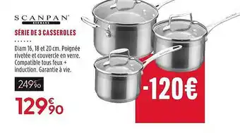 Série de 3 casseroles scanpan