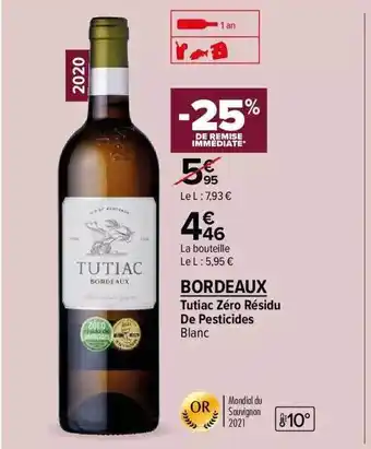 Carrefour Contact Tutiac zéro résidu de pesticides blanc bordeaux offre