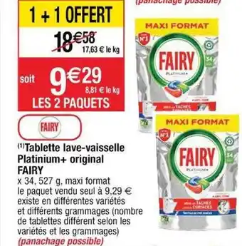 Cora x Carrefour Tablette lave-vaisselle platinium+ original fairy offre