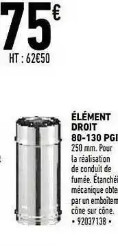 Élément droit 80-130 pgi