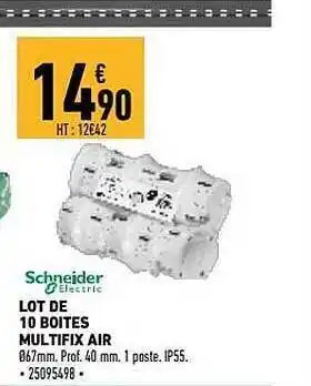 Brico Cash Lot de 10 boîtes multifix aire schneider offre